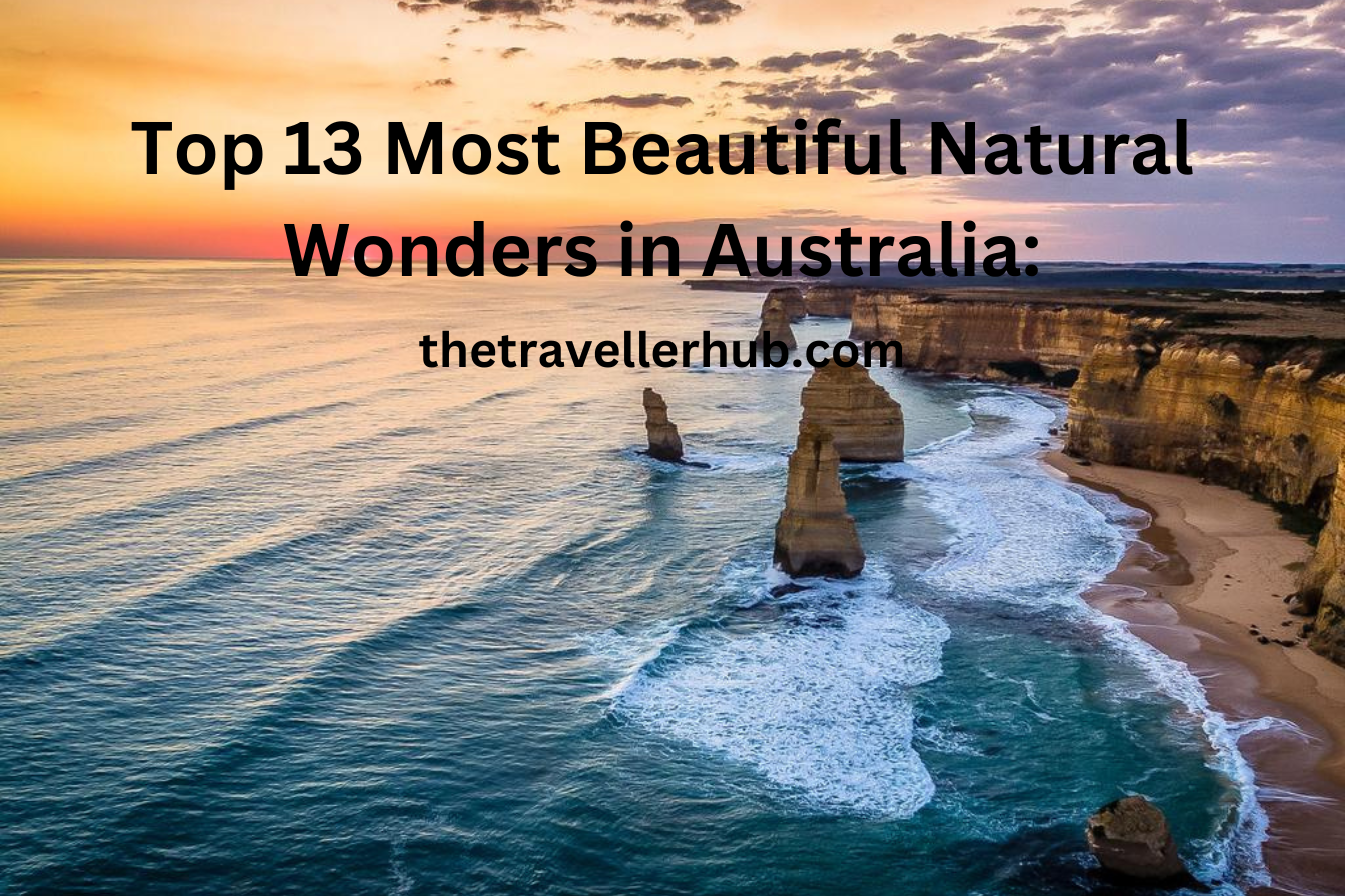 Top 13 Most Beautiful Natural Wonders in Australia: